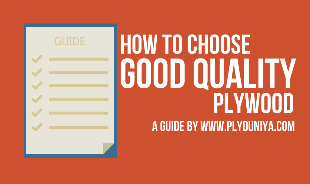 How to Choose a Good Quality Plywood a Guide by Plyduniya